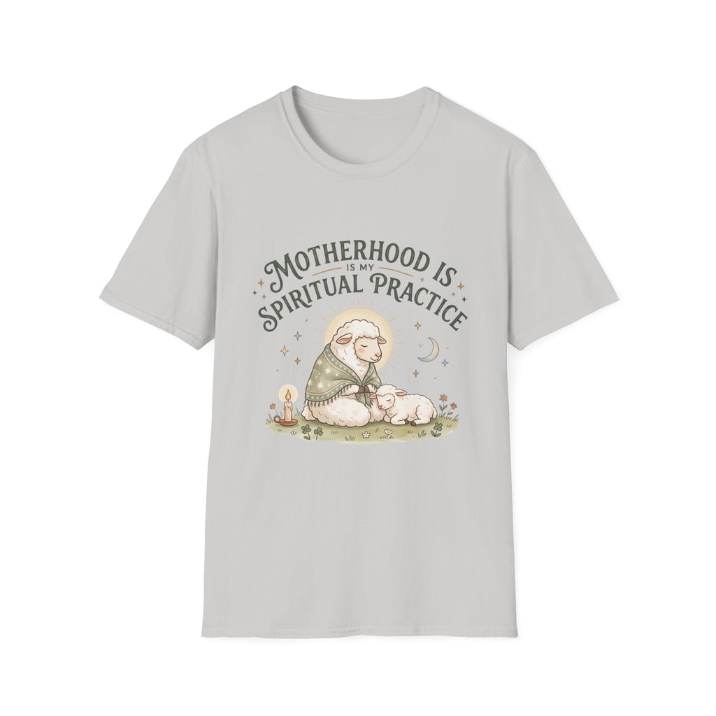 Motherhood Is My Spiritual Practice T-Shirt