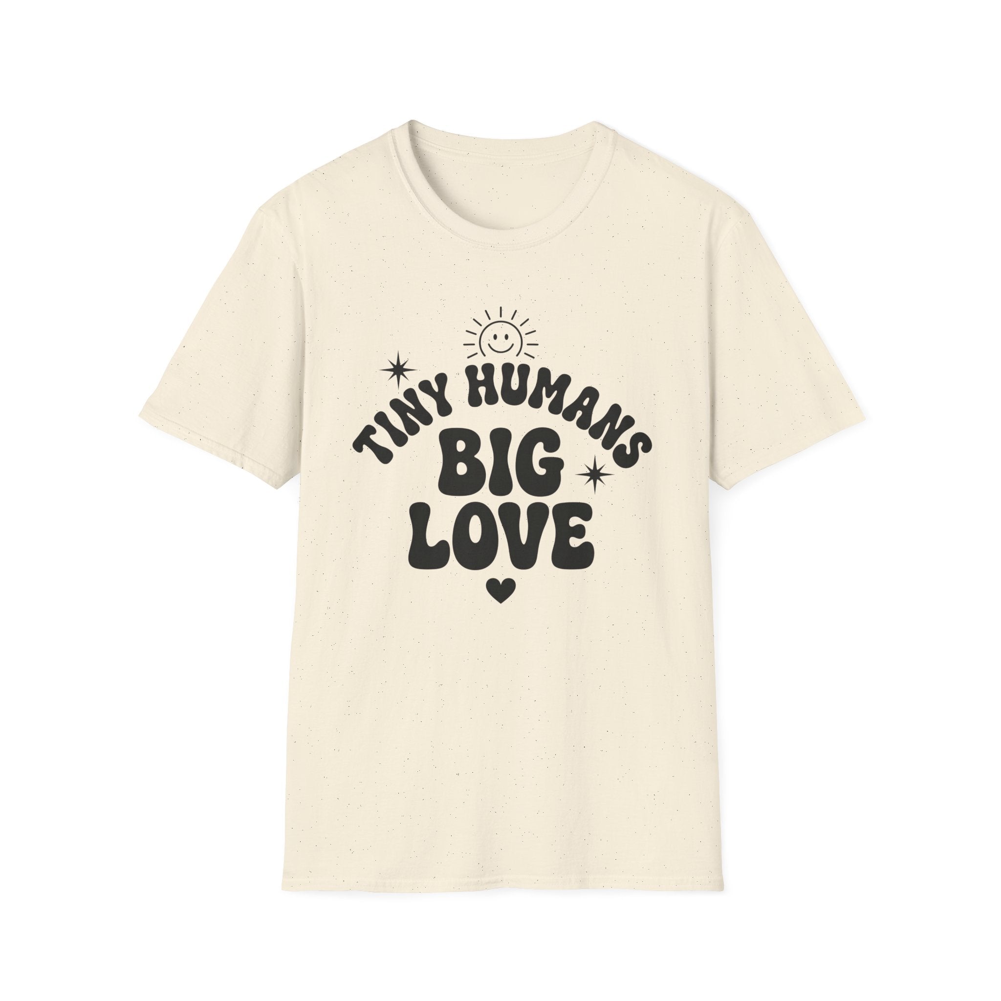 Tiny Humans Big Love T-Shirt