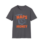 Manifesting Naps and Money T‑Shirt