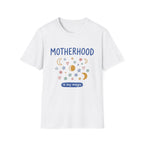 "Motherhood is My Magic" T-shirt