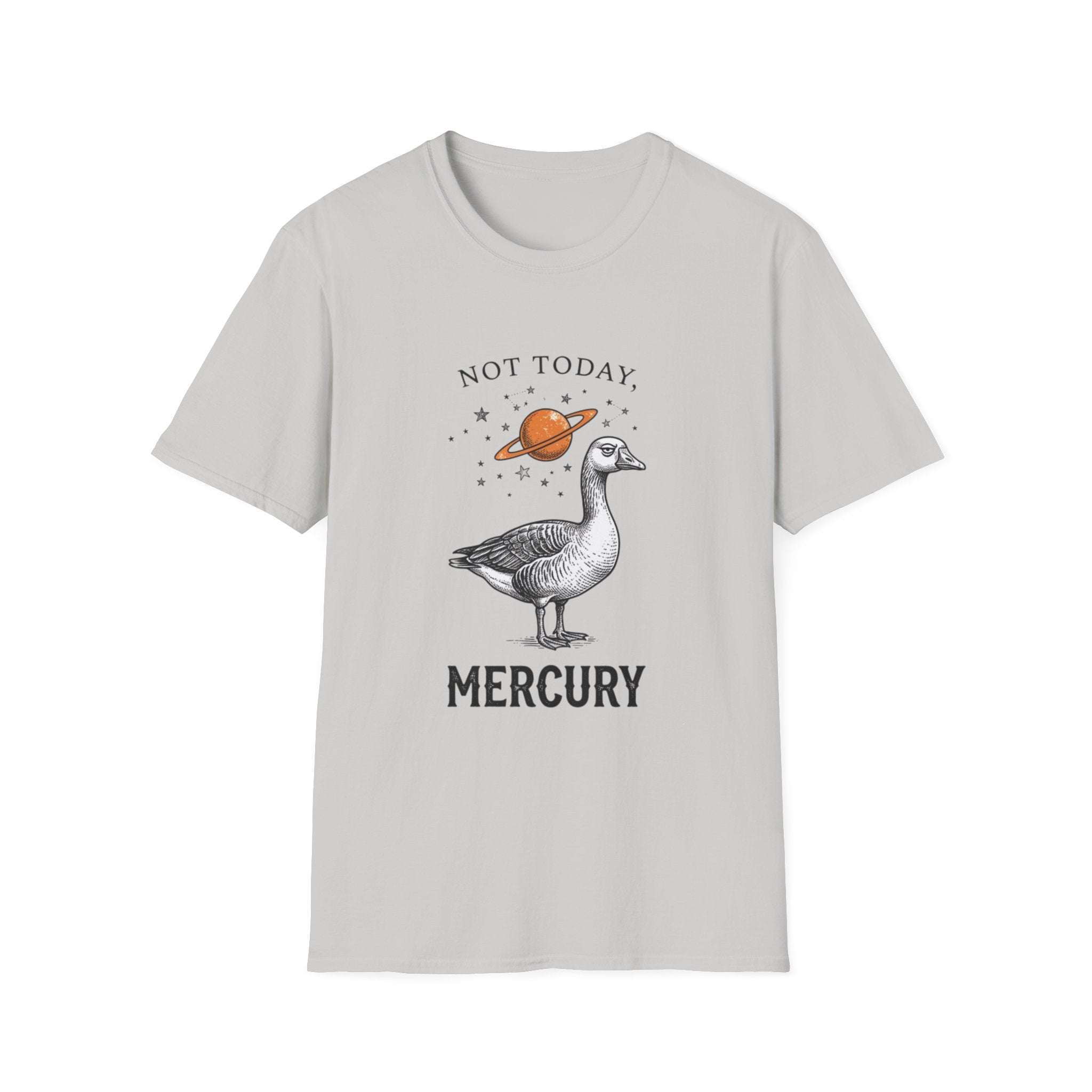 “Not Today, Mercury” T-shirt