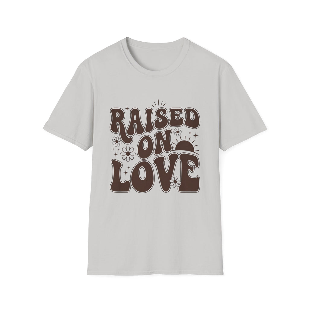 Raised on Love T-Shirt