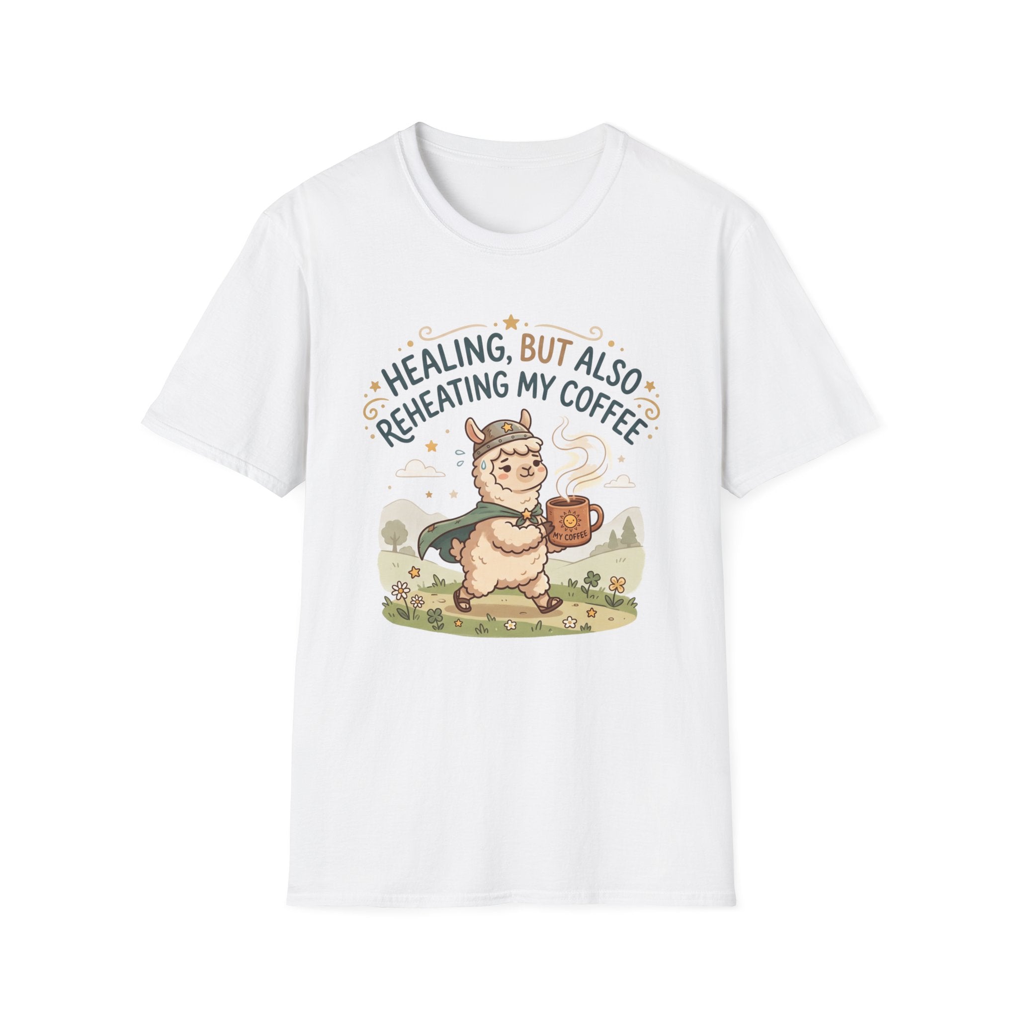 Healing But Also Reheating My Coffee T-Shirt