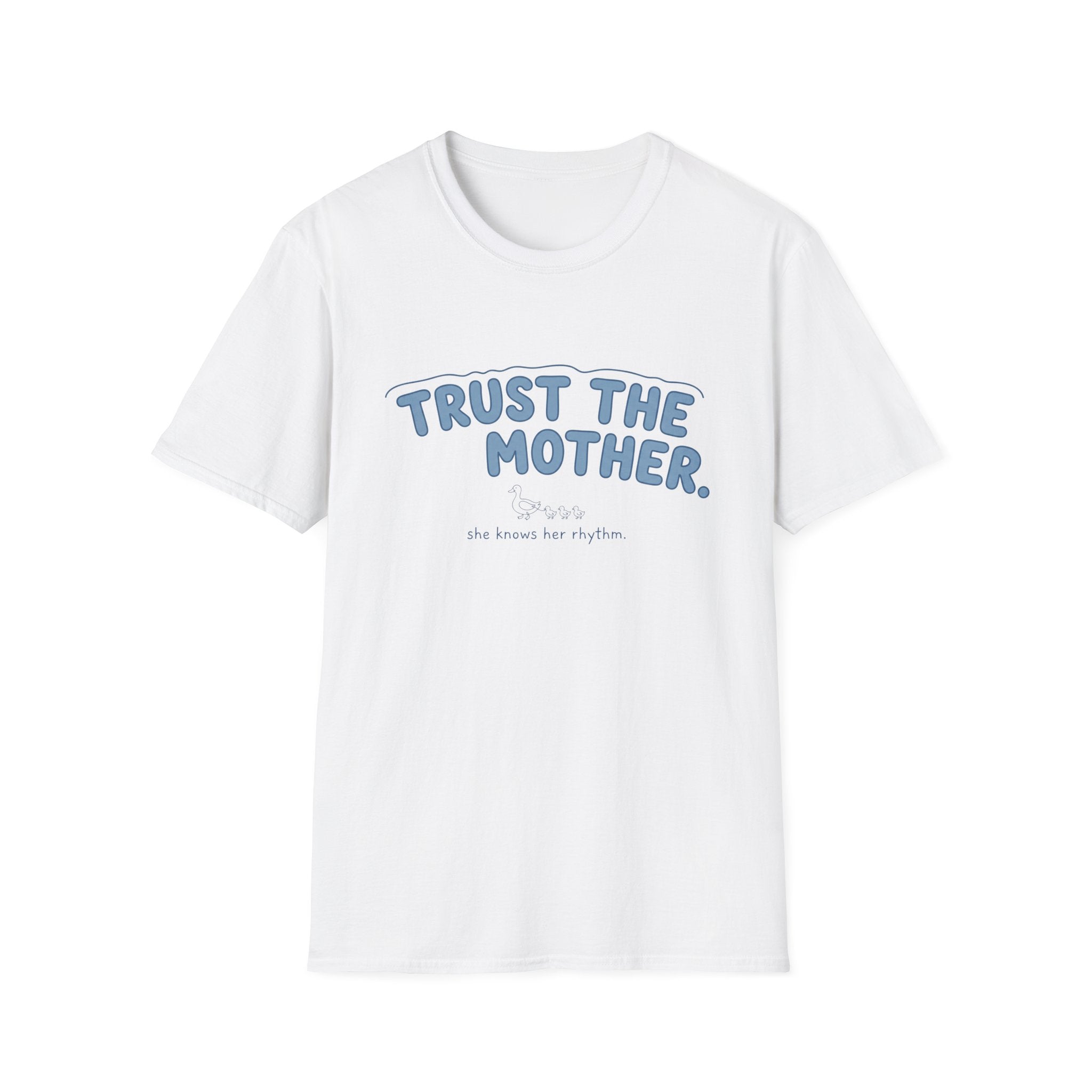 Trust the Mother T-shirt