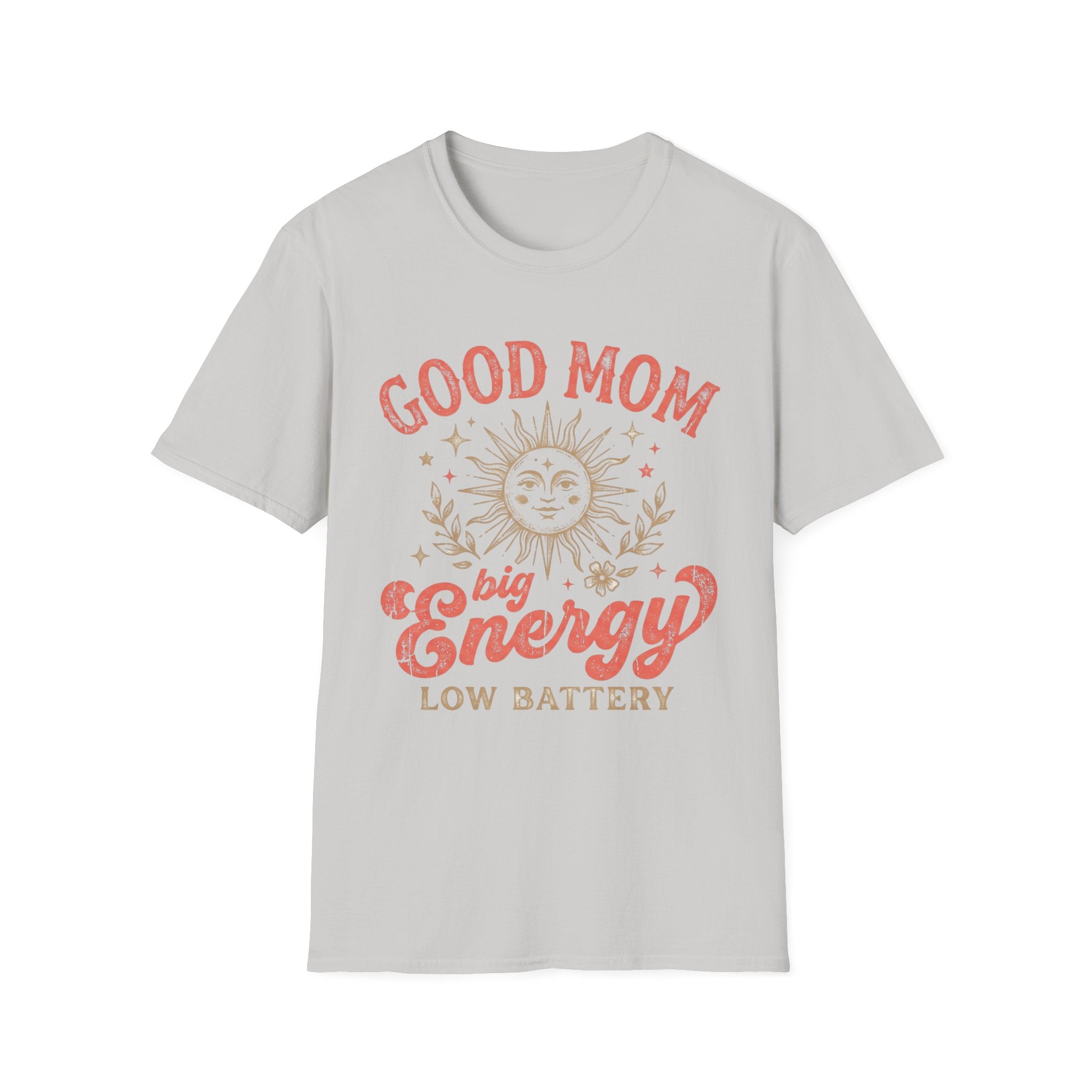 Good Mom Big Energy T-Shirt