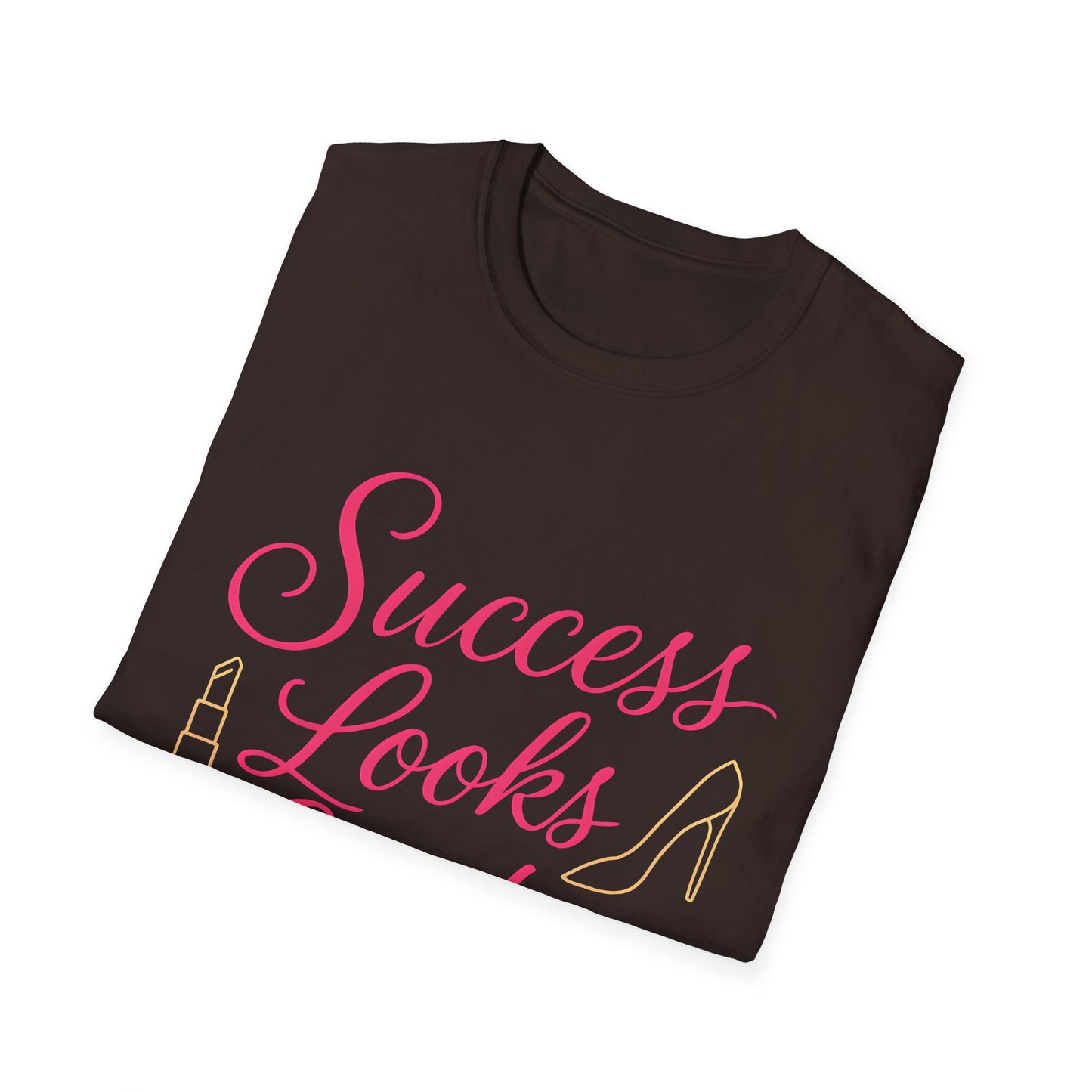 Success Looks Good on Me T-Shirt