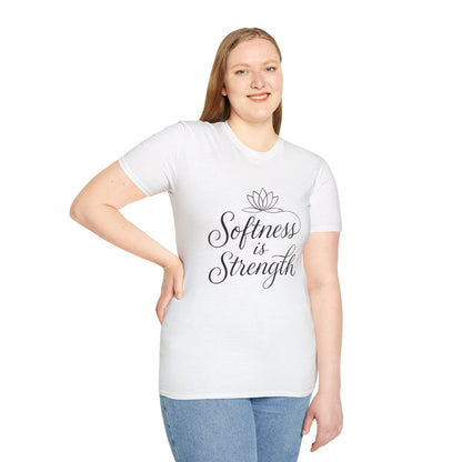 Softness is Strength T-Shirt