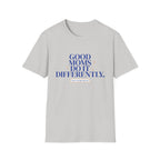 Good Moms Do It Differently T-Shirt