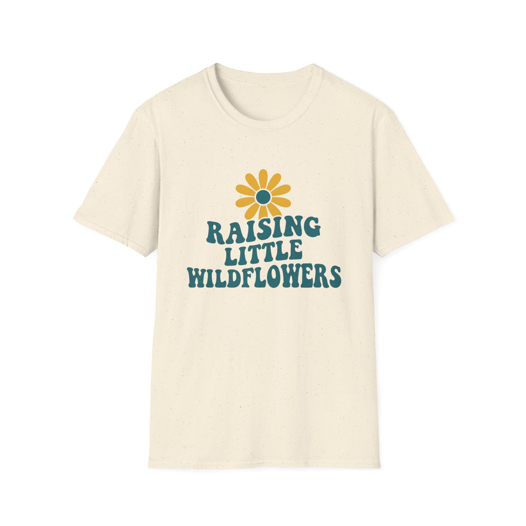 Raising Little Wildflowers T-Shirt