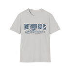 Not Your Rules Goose T-Shirt