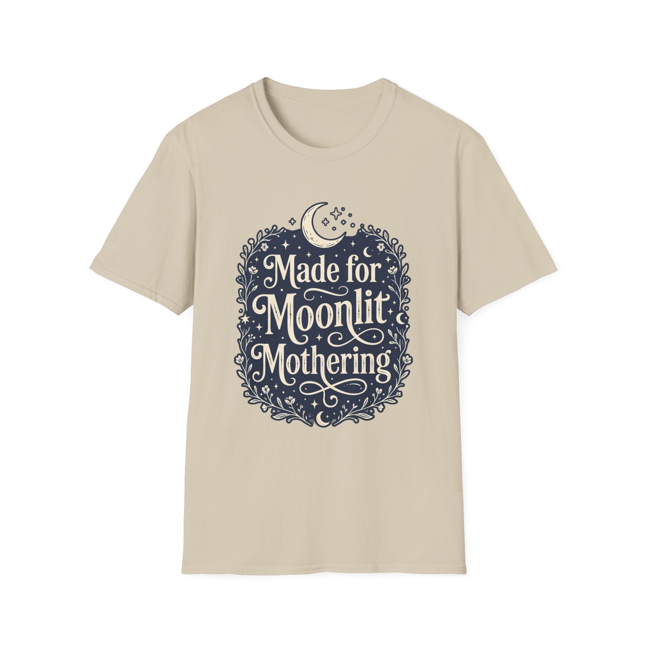 Made for Moonlit Mothering T-Shirt