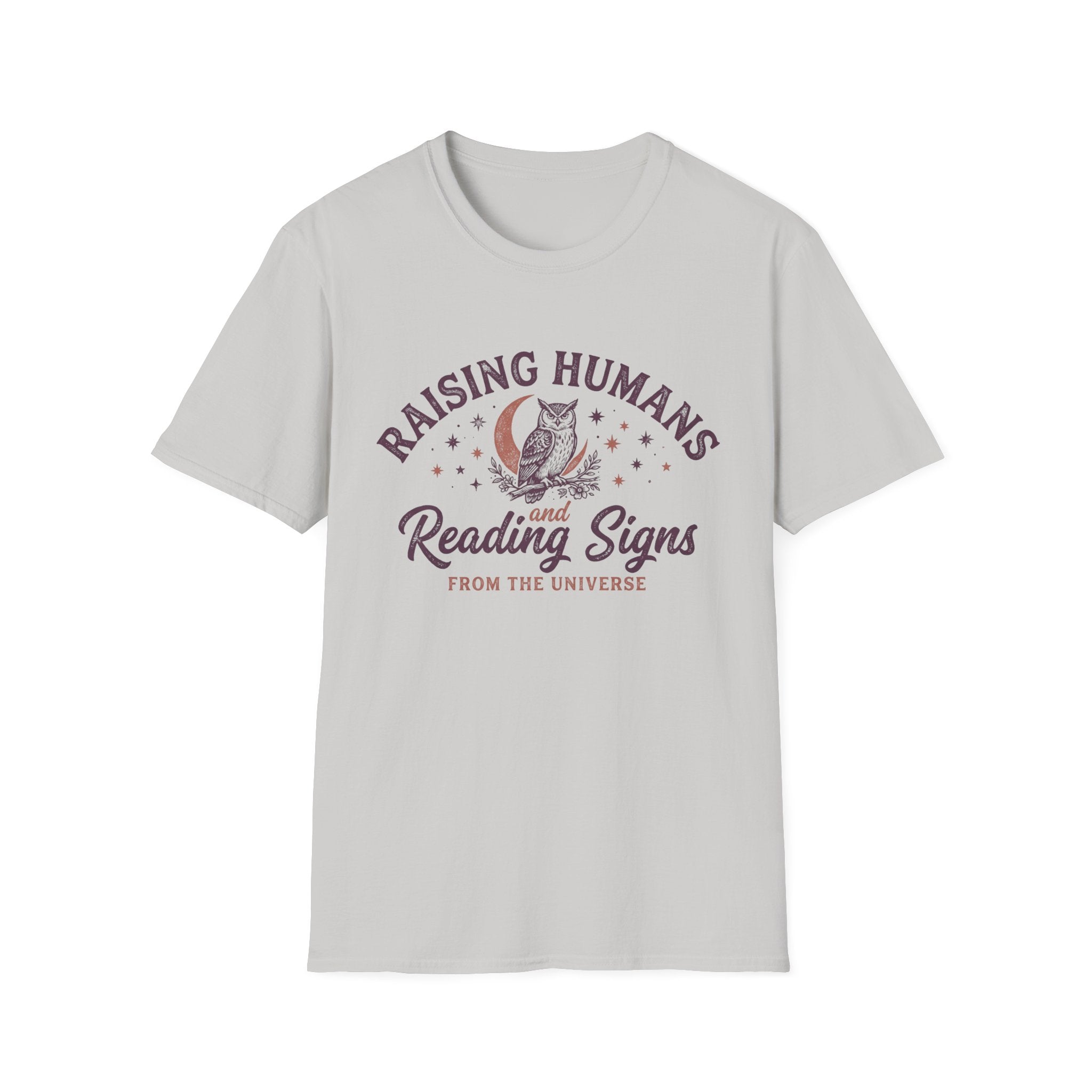 "Raising Humans and Reading Signs" T-shirt