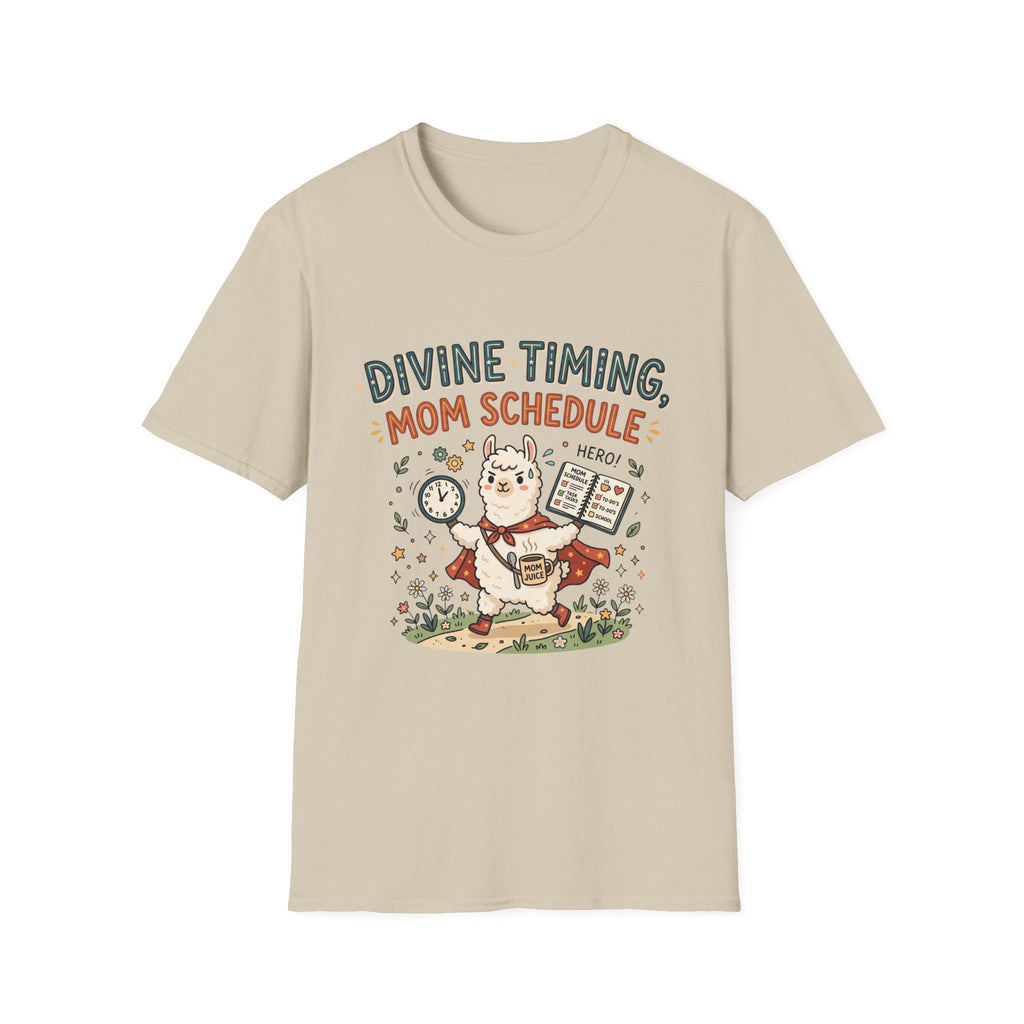 Divine Timing, Mom Schedule T-shirt