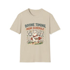 Divine Timing, Mom Schedule T-shirt