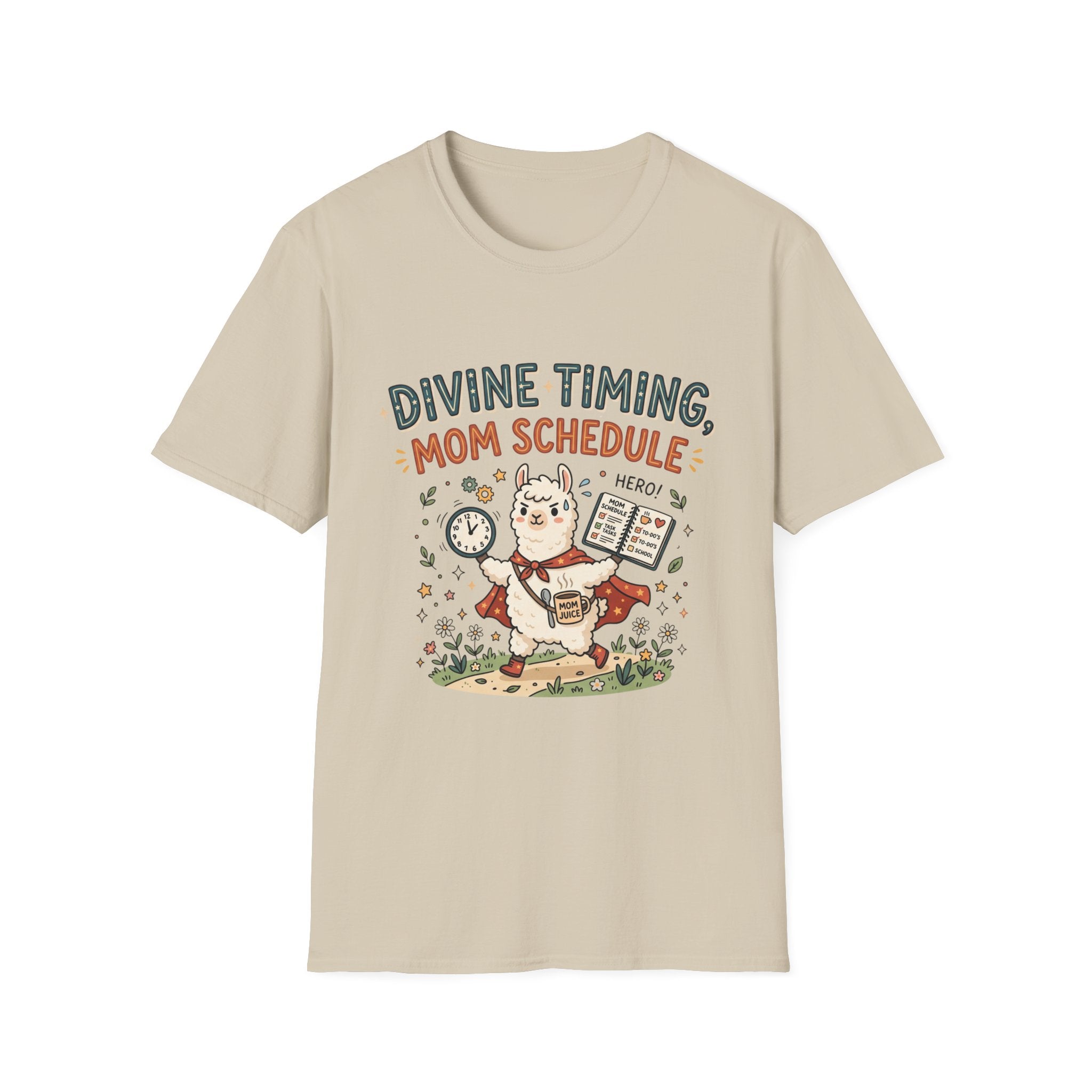 Divine Timing, Mom Schedule T-shirt