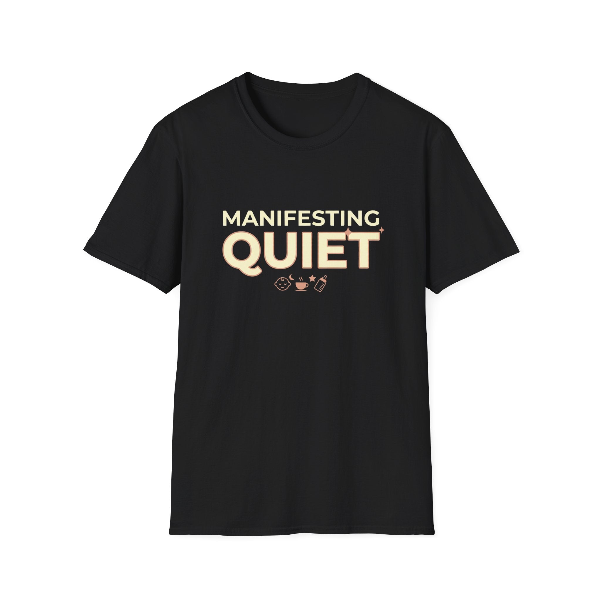 Manifesting Quiet T-Shirt