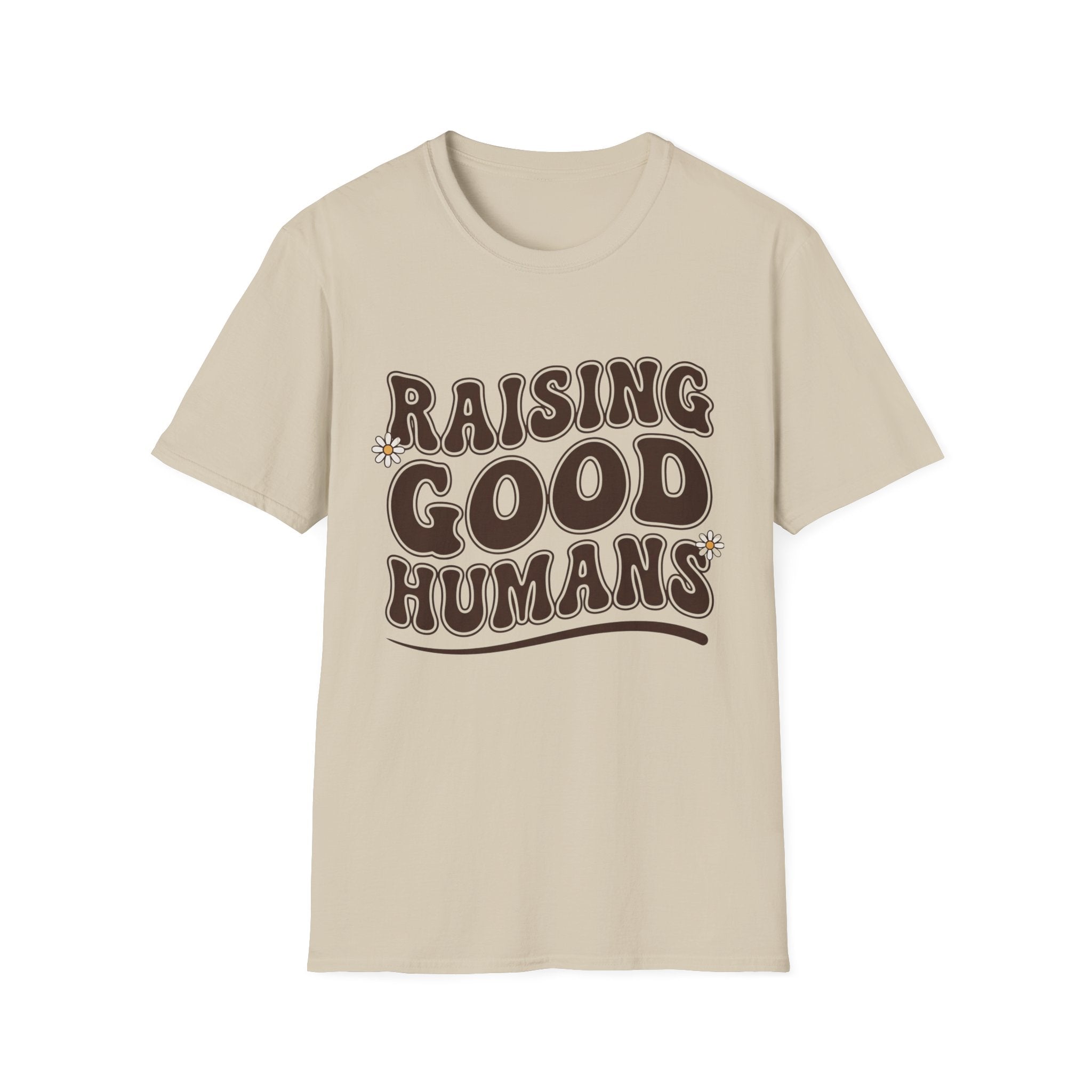 Raising Good Humans T-Shirt