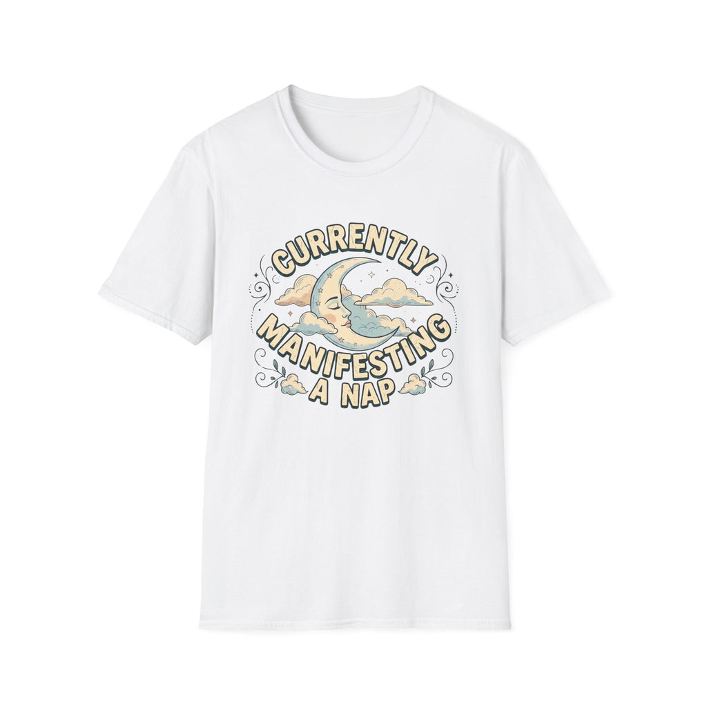 Currently Manifesting A Nap T-Shirt