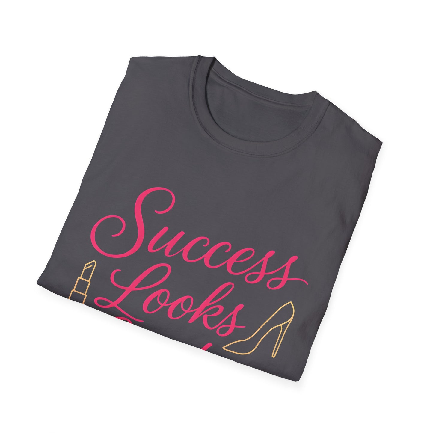 Success Looks Good on Me T-Shirt