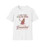I Am The Calm One Cat T-Shirt