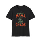 Healing Mama Through Chaos T-shirt