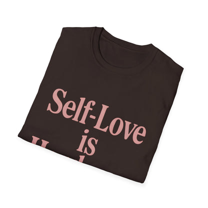 Self-Love is Hardcore T-Shirt