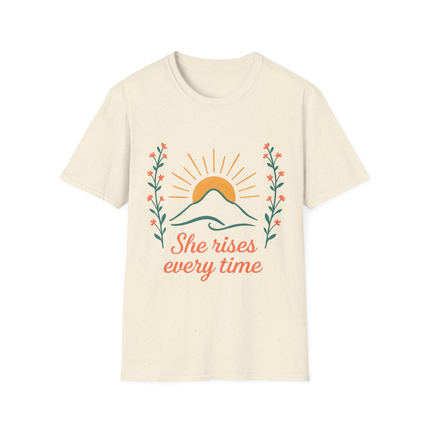 She Rises Every Time T-Shirt