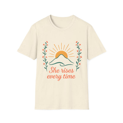 She Rises Every Time T-Shirt