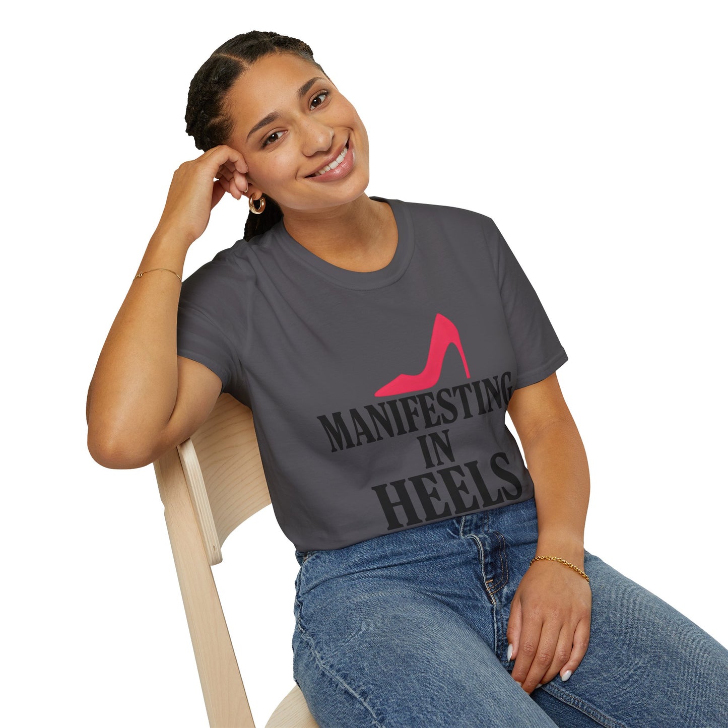 Manifesting in Heels T-Shirt