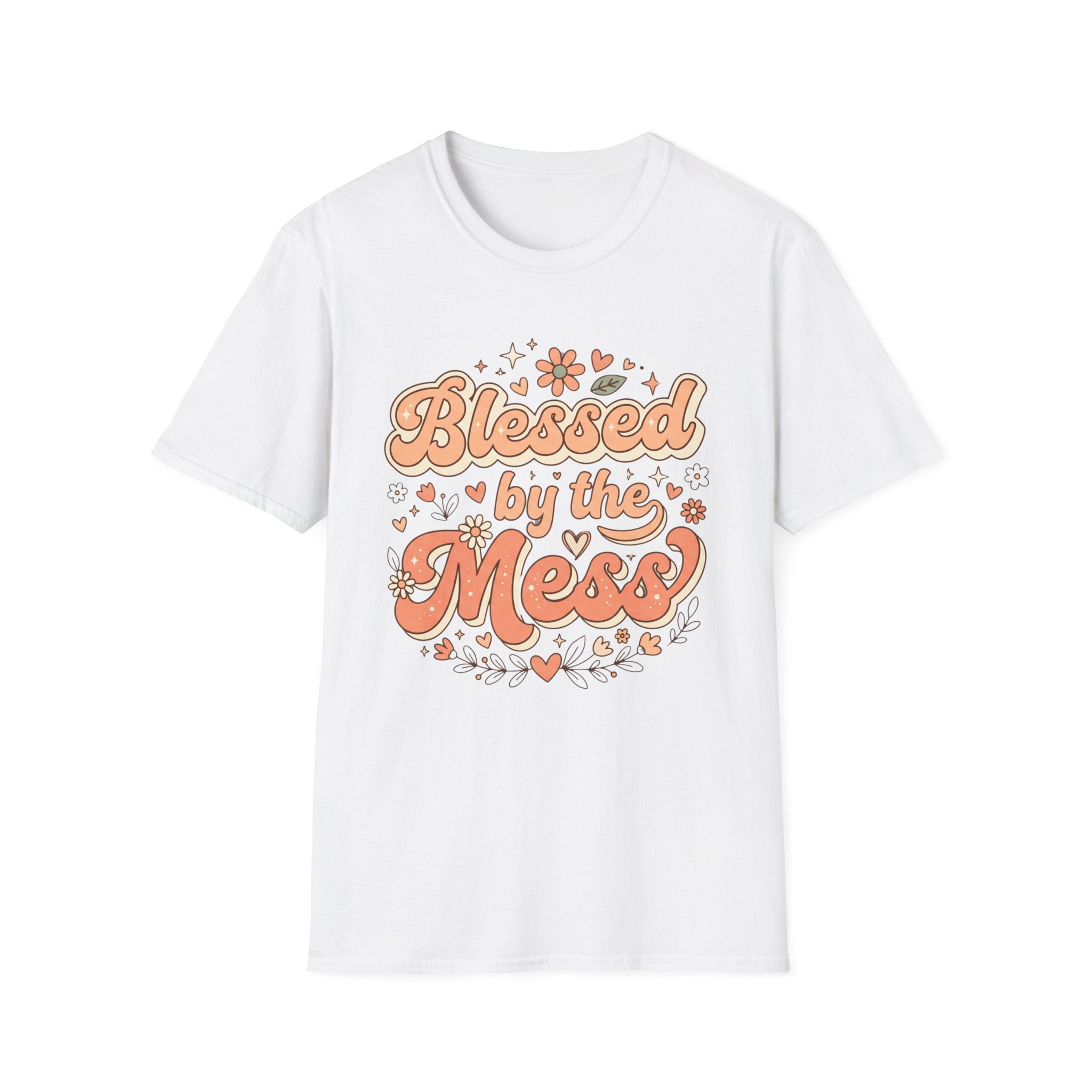 Blessed by the Mess T-Shirt