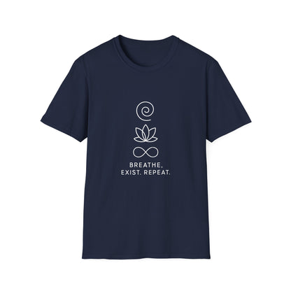 Breathe. Exist. Repeat. T-Shirt