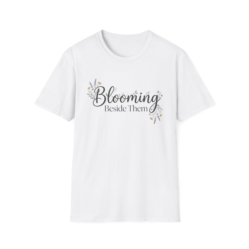 Blooming Beside Them T-Shirt