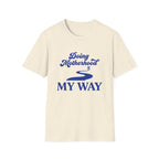 Doing Motherhood My Way T-shirt