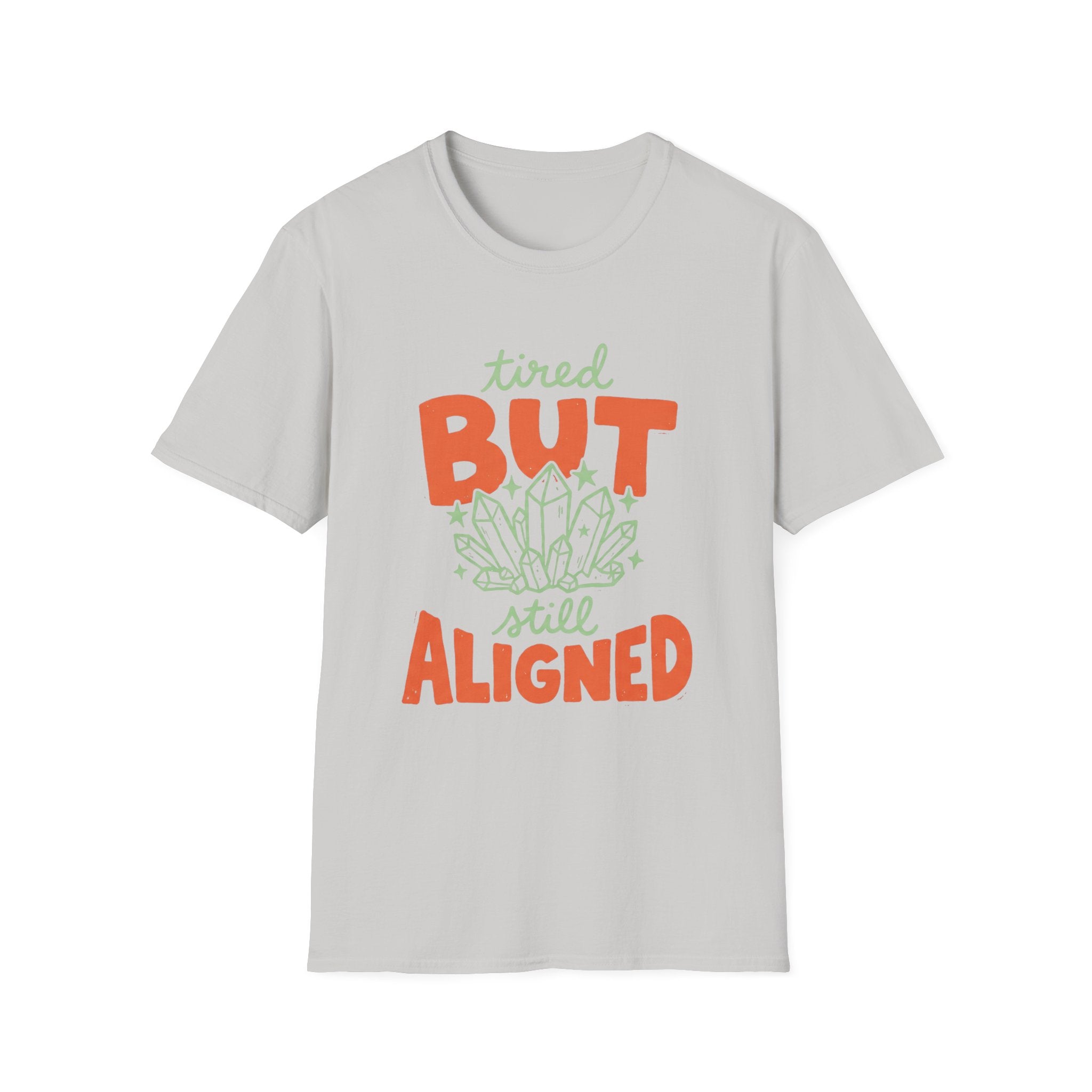 "Tired But Still Aligned" T-shirt