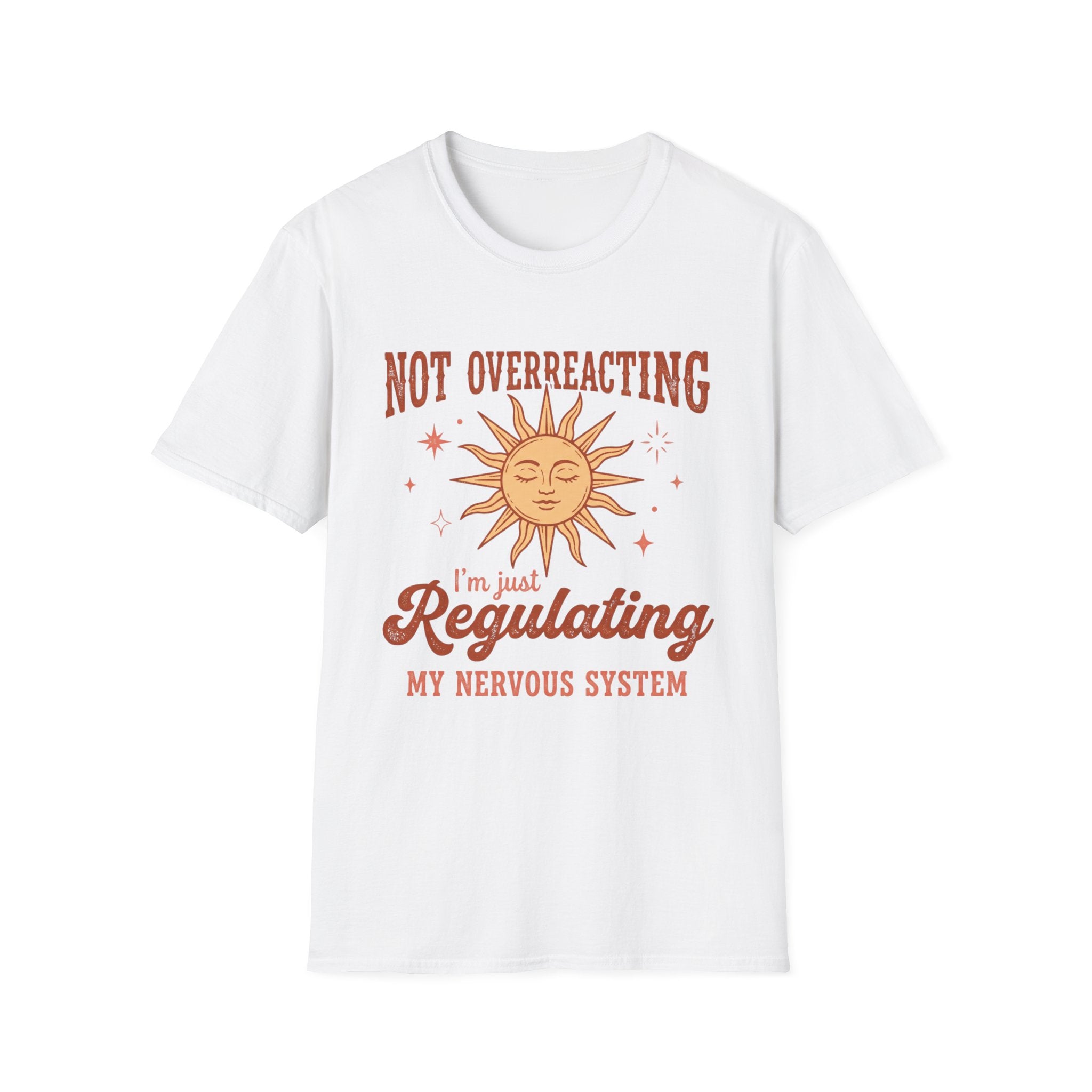 Not Overreacting Sun T-Shirt