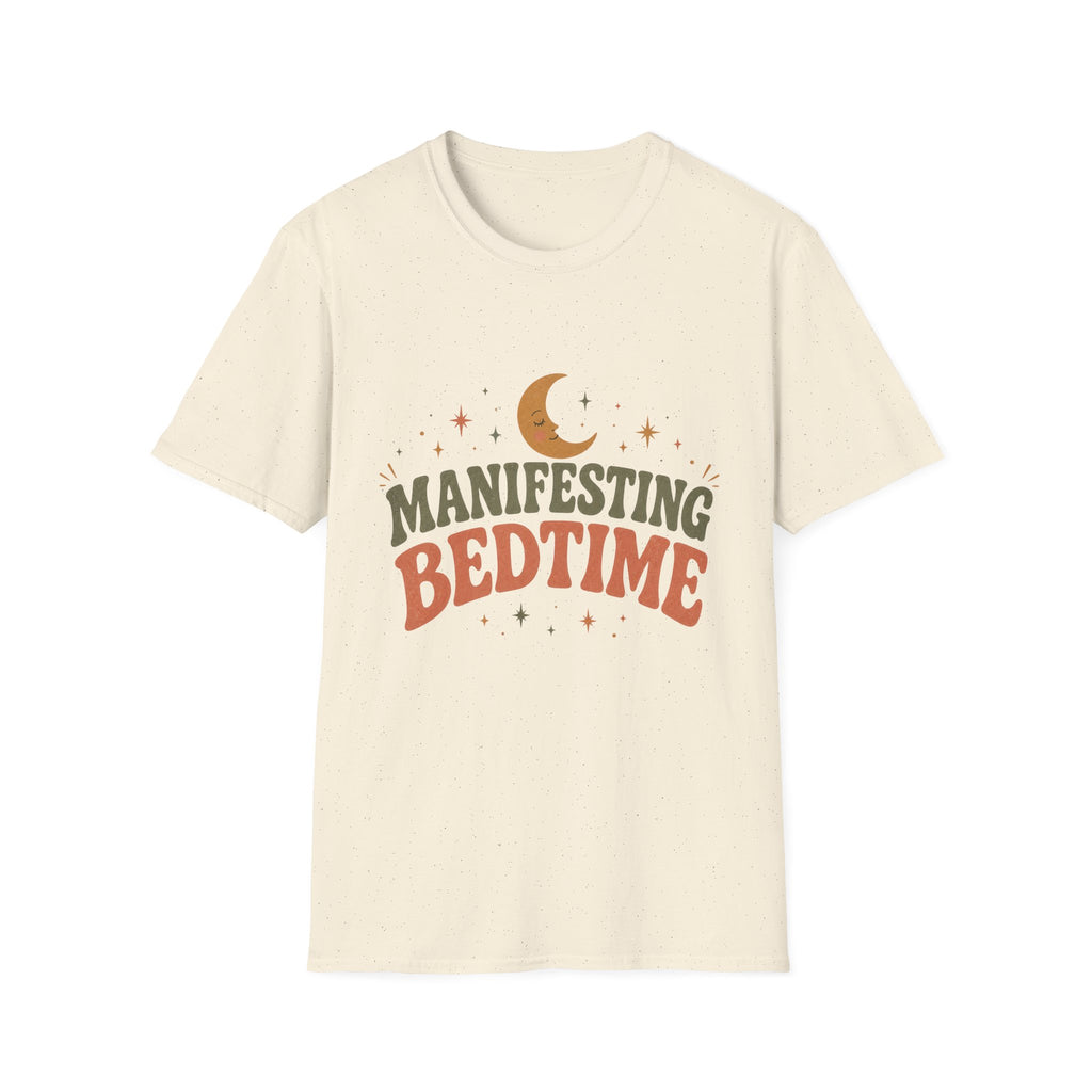 Manifesting Bedtime T-Shirt