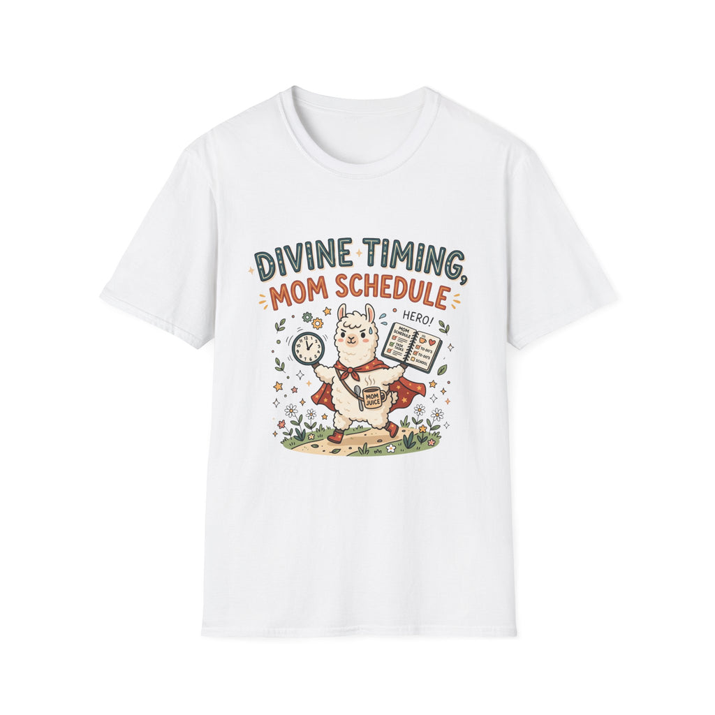 Divine Timing, Mom Schedule T-shirt