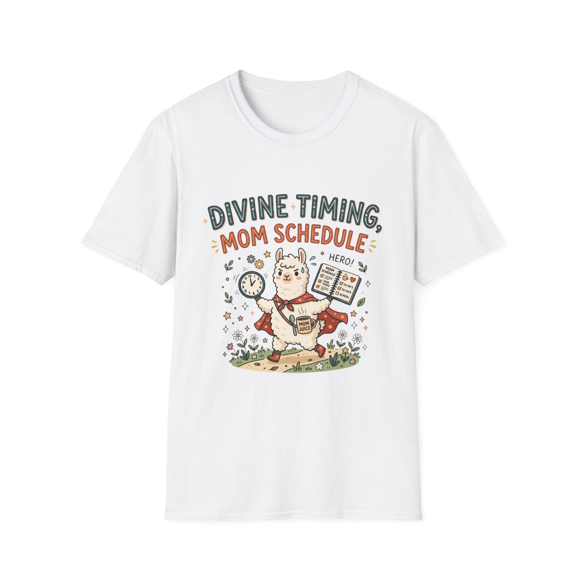 Divine Timing, Mom Schedule T-shirt