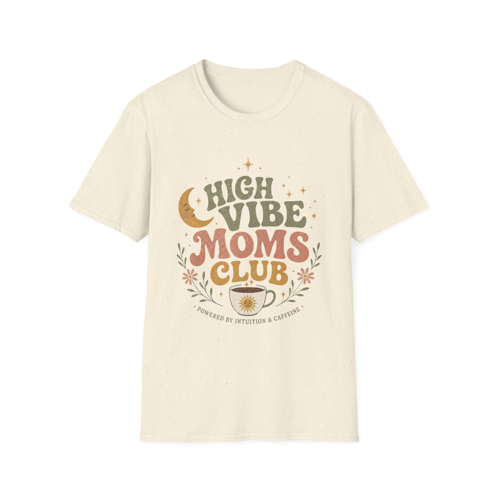 High Vibe Moms Club T-Shirt