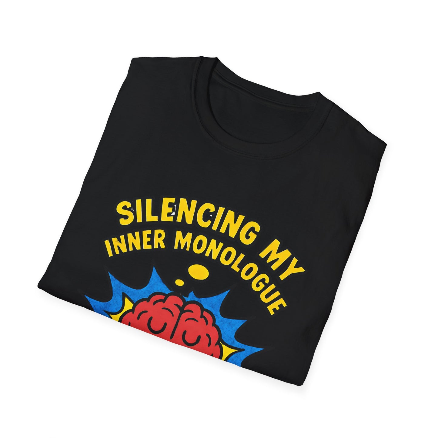 Silencing My Inner Monologue Tee