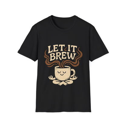 Let It Brew Coffee T-Shirt