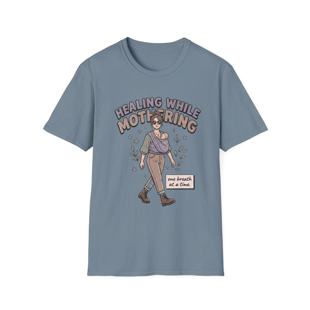 Healing While Mothering T-Shirt