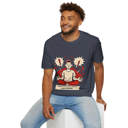 Meditating So I Don't Punch People T-Shirt