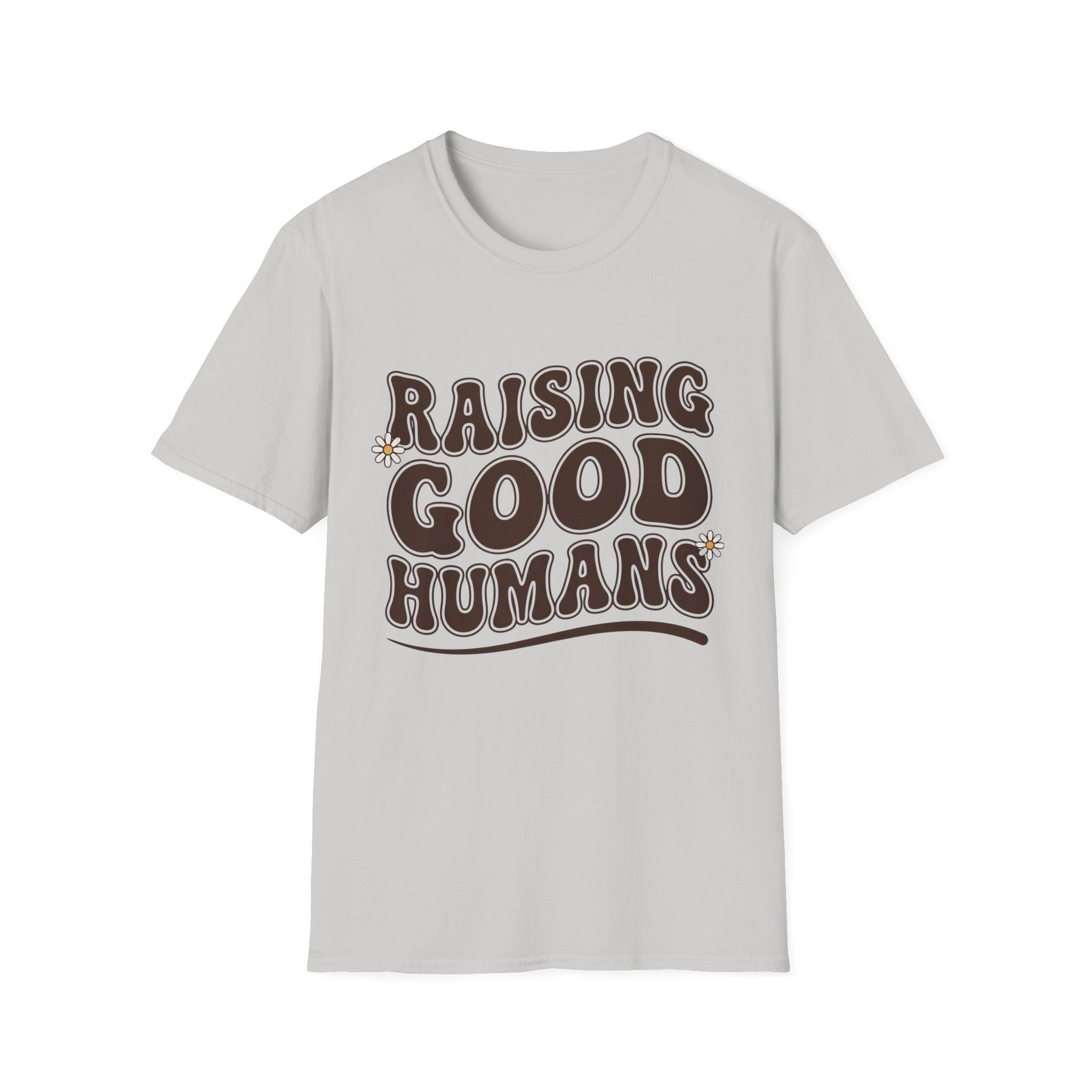 Raising Good Humans T-Shirt