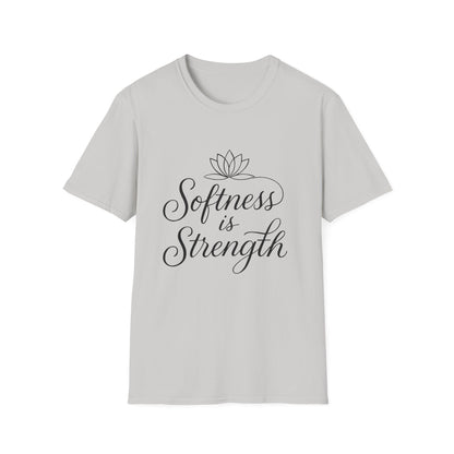 Softness is Strength T-Shirt
