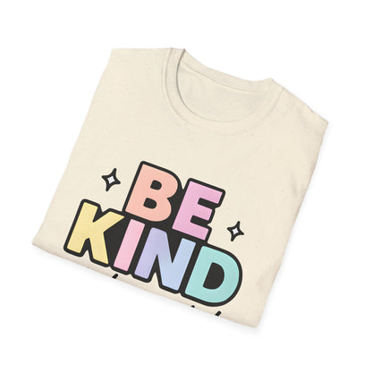 Be Kind or Be Quiet T-Shirt