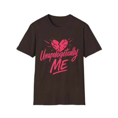 Unapologetically Me T-Shirt