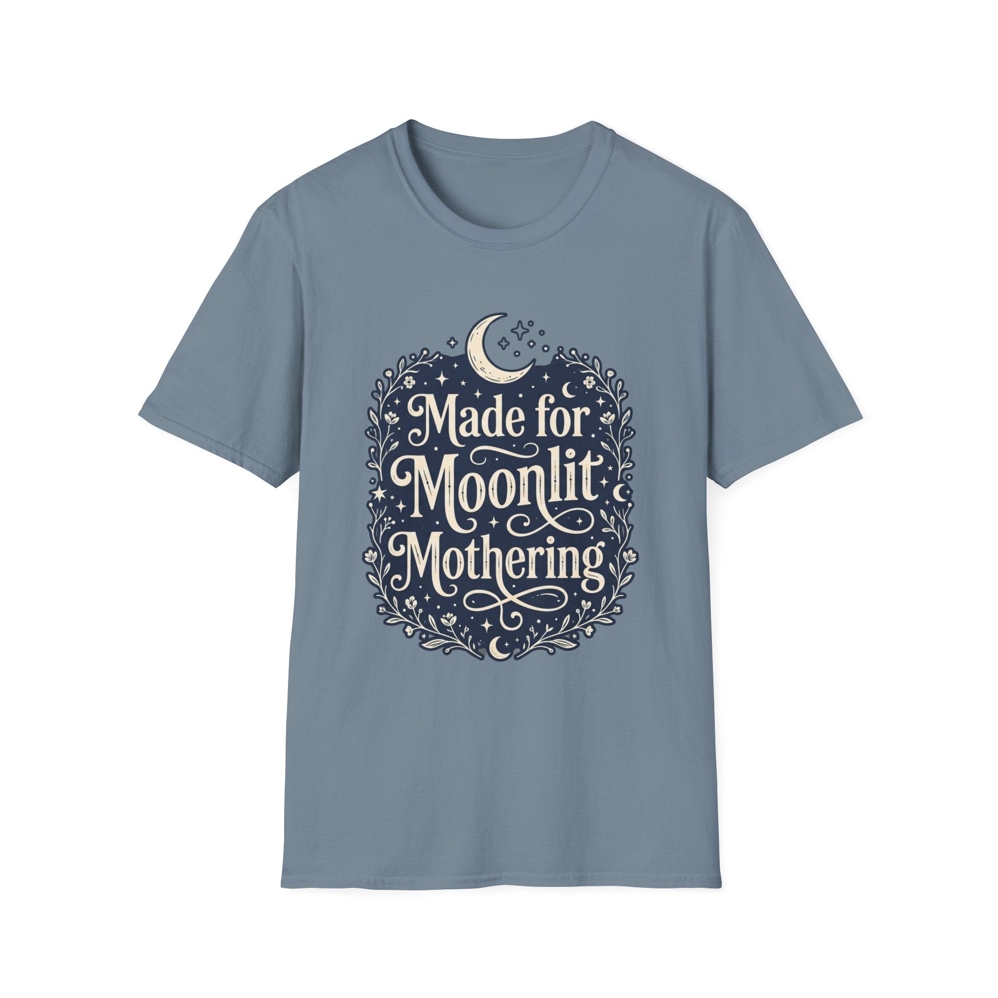 Made for Moonlit Mothering T-Shirt