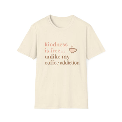 Kindness is Free T-Shirt