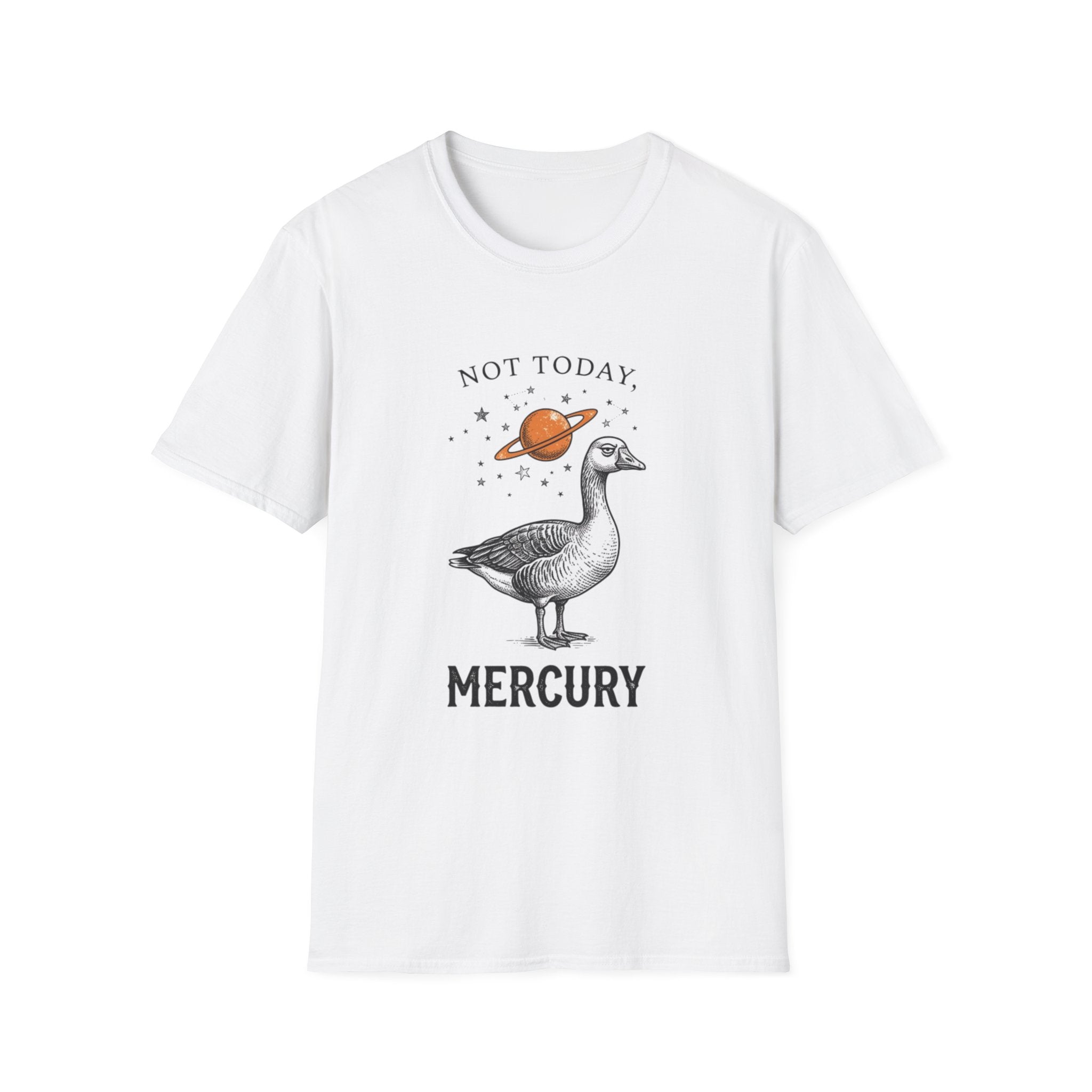 “Not Today, Mercury” T-shirt